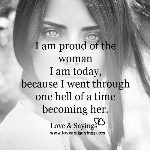 i-am-proud-of-the-woman-i-am-today-because-6841825
